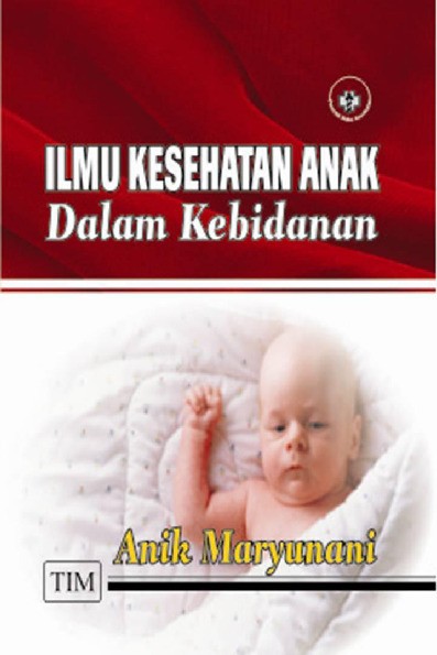 Ilmu Kesehatan Anak dalam Kebidanan